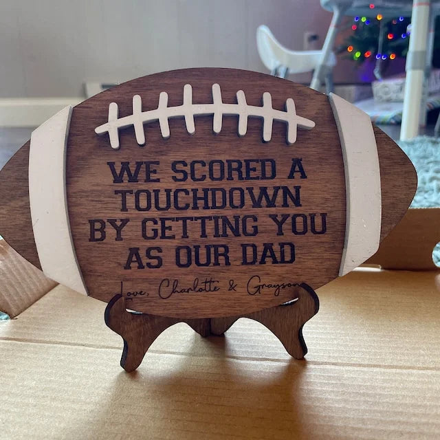 🏈 We Scored a Touchdown by Getting You as Our Dad – Personalized Football Sign for Sports-Loving Dads