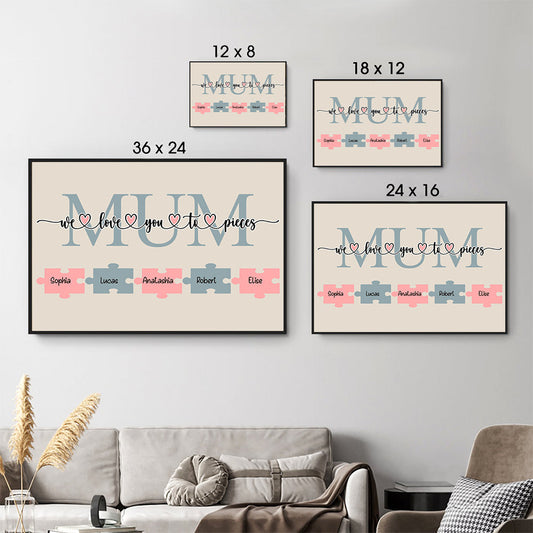 We Love You to Pieces Canvas - Personalized Family Gift For Family Members, Mom and Dad, Mother's Day, Father's Day